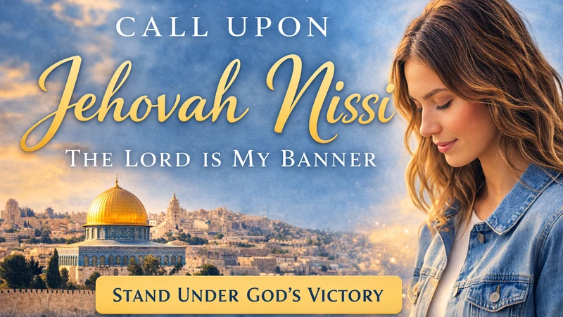 Jehovah Nissi: The Lord Is My Banner