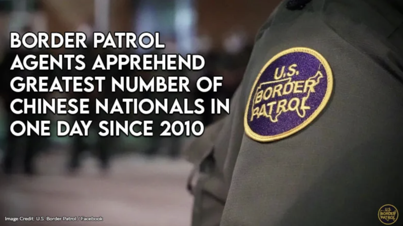 Border Patrol Agents Apprehend Greatest Number Of Chinese Nationals In ...
