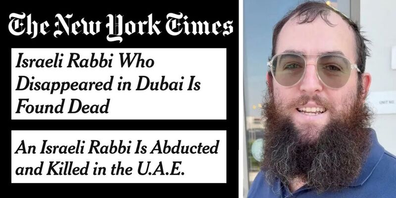 New York Times forced to change headline claiming Israeli rabbi was 'found dead' in UAE—he was murdered