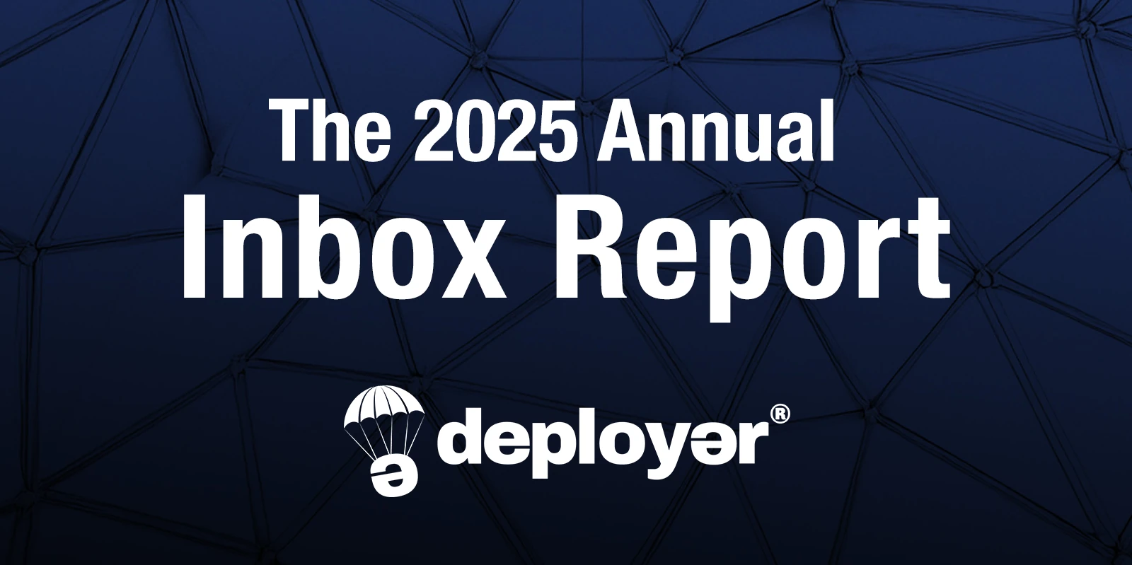 The 2025 Annual Inbox Report