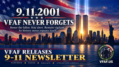 VFAF Releases 9/11 Newsletter Honoring the Fallen and Remembering September 11