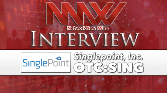 SinglePoint, Inc. (SING) CEO Featured in Exclusive Audio Interview with NetworkNewsWire