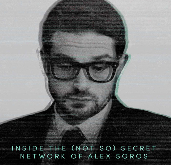 OUT TODAY! Introducing “The Heir: Inside the (Not So) Secret Network of Alex Soros”