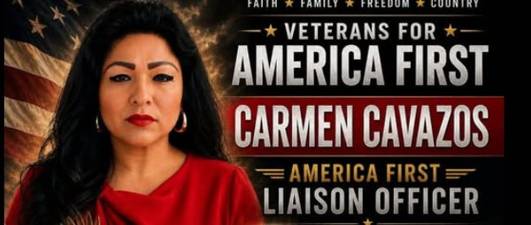 Carmen Cavazos appointed Veterans for America First Texas State Chapter America First Liaison Officer