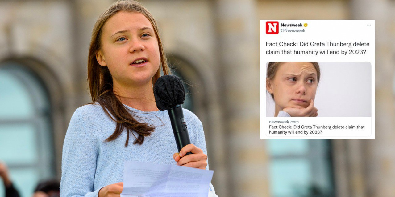 Newsweek runs FALSE 'fact check' claiming Greta Thunberg didn’t tweet the world will end in 2023 even though she did