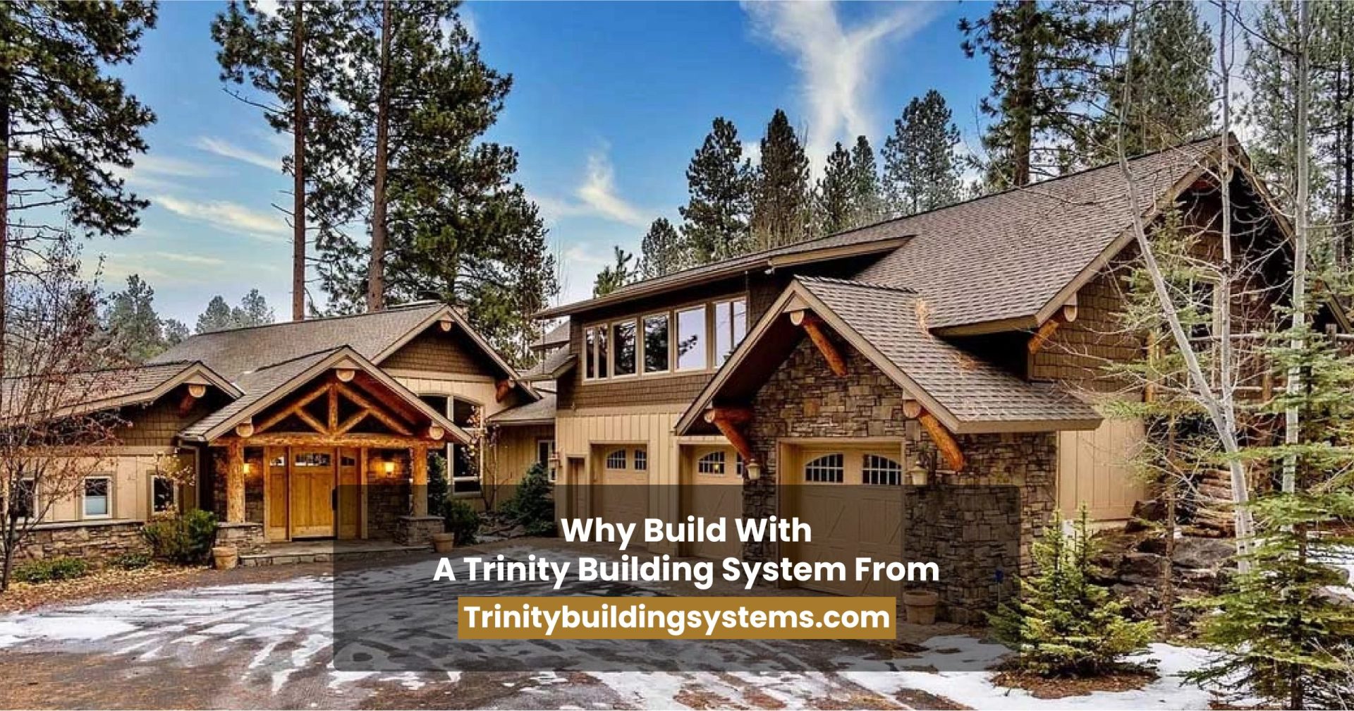 Why Build With A Trinity Building System from TrinityBuildingSystems.com