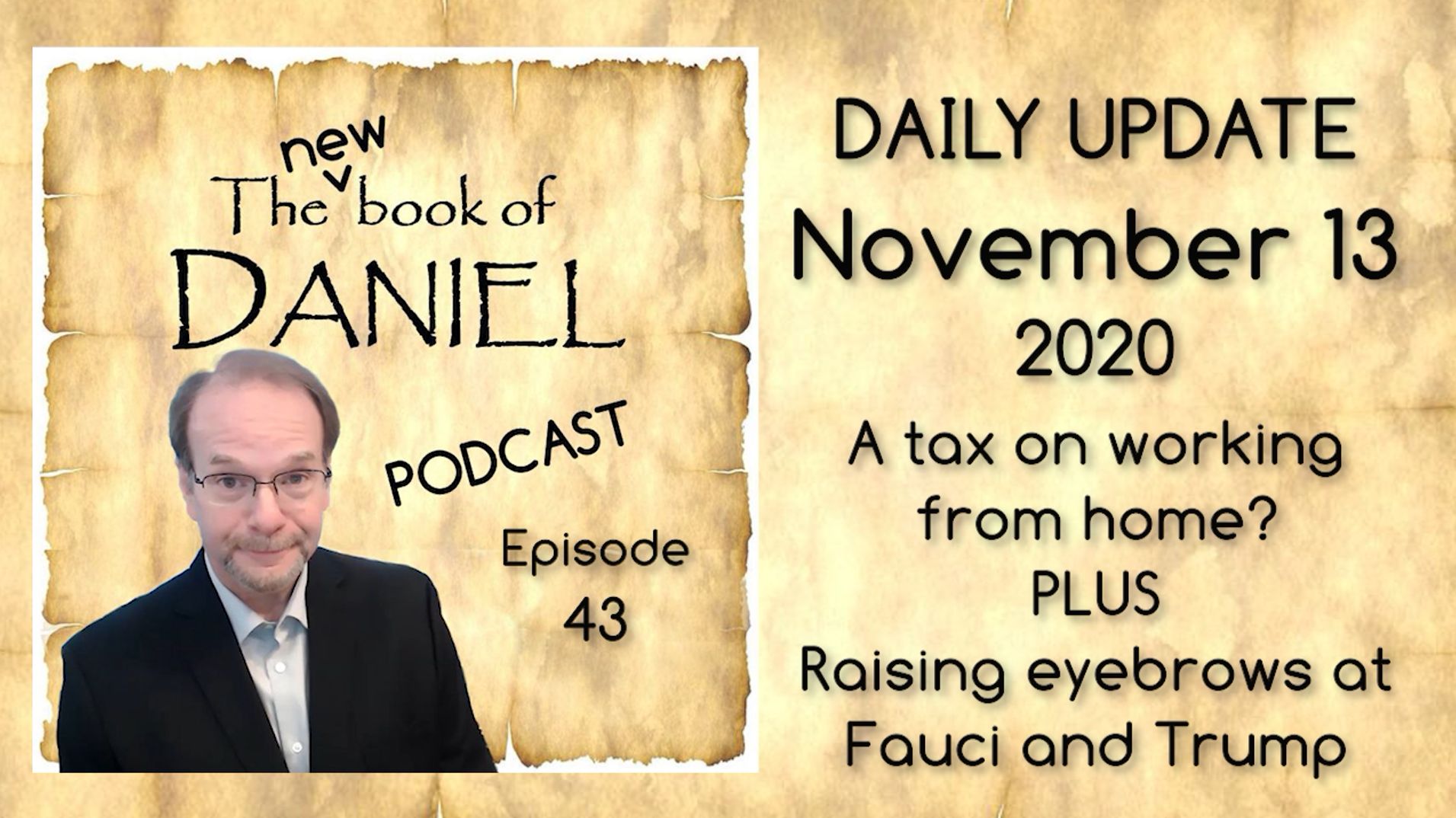 New Book of Daniel Podcast – A new tax on people working from home?