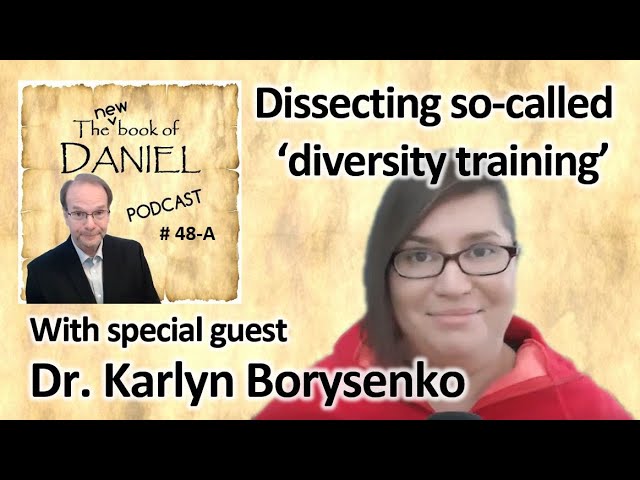 New Book of Daniel Podcast – Dissecting so-called ‘diversity training’