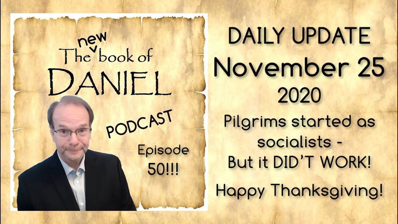 New Book of Daniel Podcast – The Pilgrims’ Failed Socialist Experiment