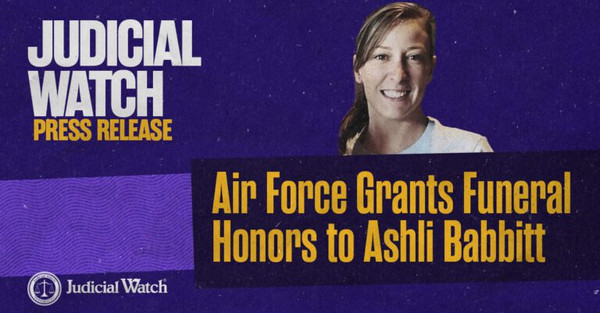 Judicial Watch Wins Right for Ashli Babbitt Military Funeral