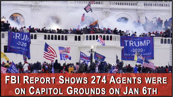 Hidden Report Show 274 FBI Agents at Jan 6th