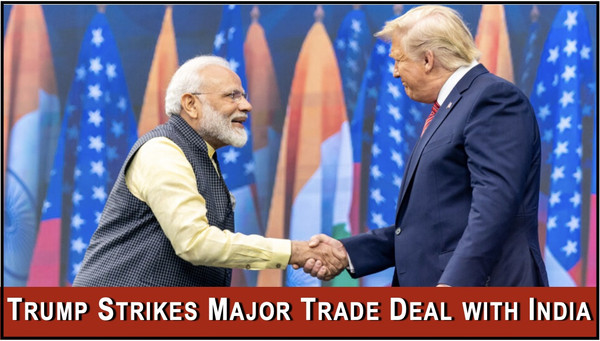 Tariffs Bring India to the Table for Major Trade Deal