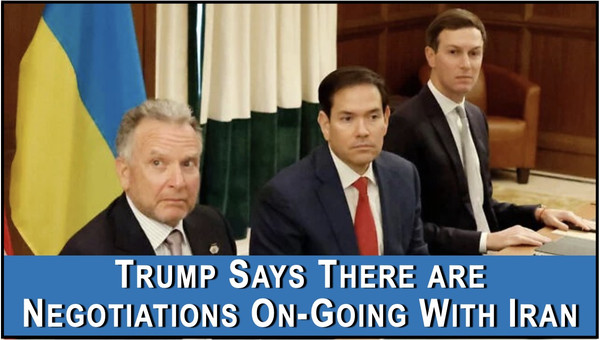 Trump Says Negotiations are Taking  Place with Iran