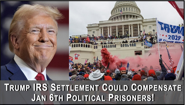 Trump IRS Settlement May Help Lawfare Victims!