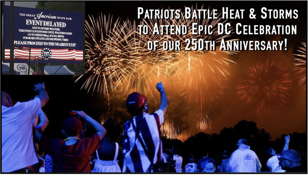 Patriots Show the Fortitude of our Founders to Celebrate July 4th