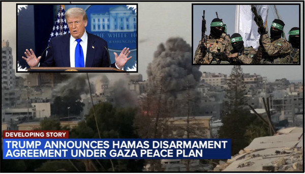 Trump Announces Disarmament of Hamas