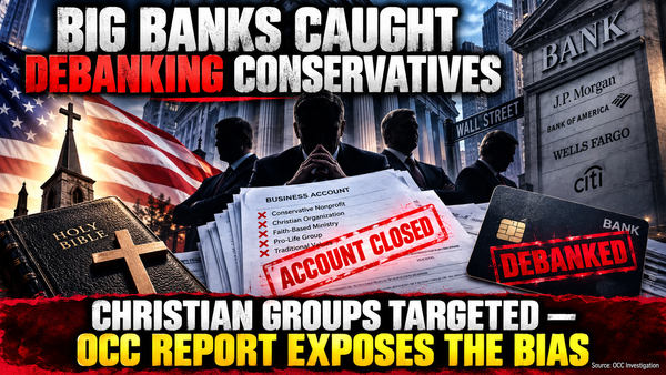 US Banks De-Banked YOU for Your Political Views